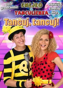 SMEJKO A TANCULIENKA - TANCUJ, TANCUJ! @ Dom Kultúry